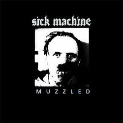 Sick Machine "Muzzled" 7"