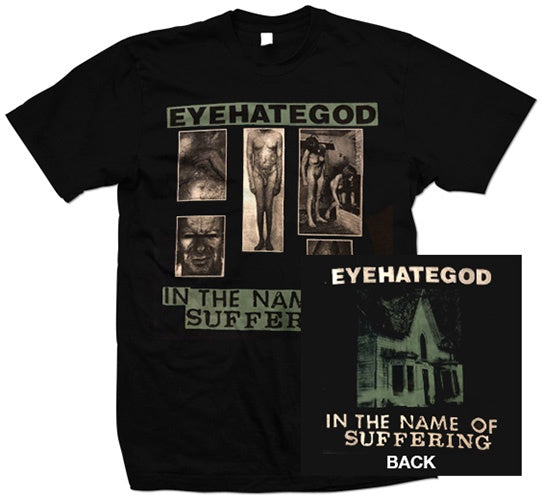 Eyehategod "In The Name Of Suffering" T Shirt