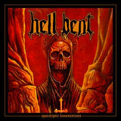 Hell Bent "Apocalyptic Lamentations" LP