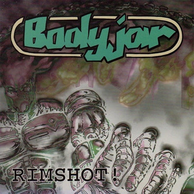 Bodyjar "Rimshot" LP