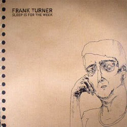 Frank Turner "Sleep Is For The Week - Tenth Anniversary Edition" 2xLP