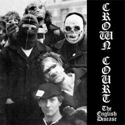 Crown Court "The English Disease" 7"