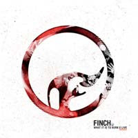 Finch "What It Is To Burn X Live" LP