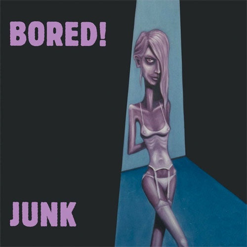 Bored! "Junk" LP
