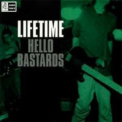 Lifetime "Hello Bastards" LP