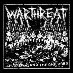 Warthreat "And The Children" 7"