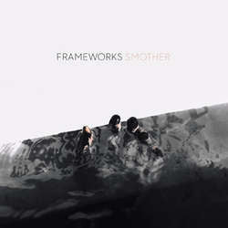 Frameworks "Smother" LP