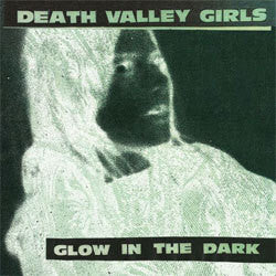 Death Valley Girls "Glow In The Dark" LP