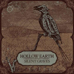 Hollow Earth "Silent Graves" LP