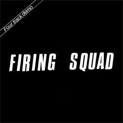 Firing Squad "Four Track Demo" 7"