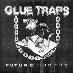 Glue Traps "Future Shocks" 7"