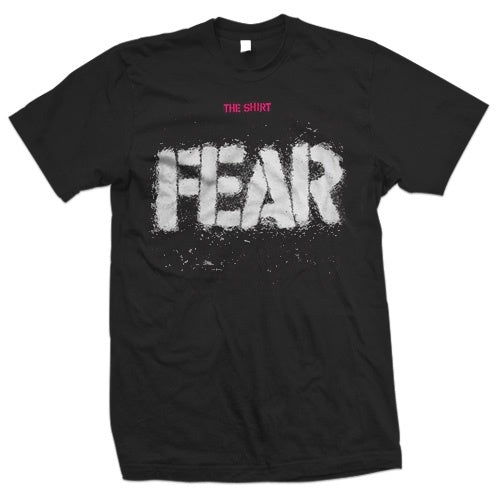 Fear "The Shirt" T Shirt