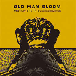Old Man Gloom "Meditations In B" LP