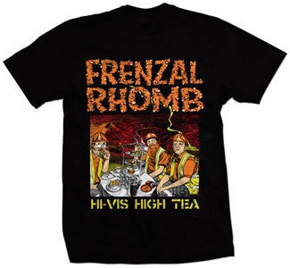 Frenzal Rhomb "Hi-Vis High Tea" T Shirt