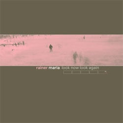 Rainer Maria "Look Now Look Again" LP