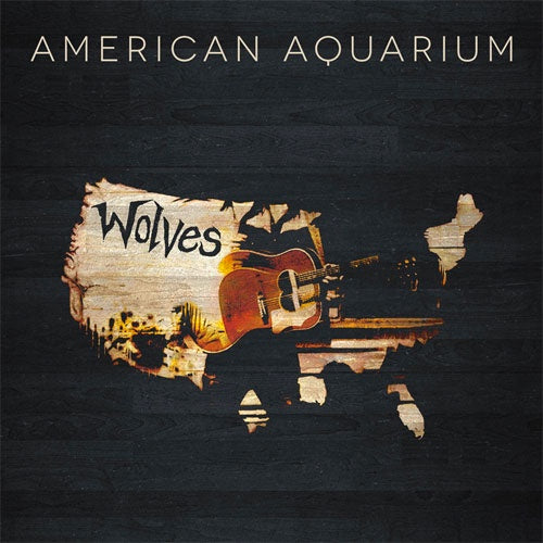 American Aquarium "Wolves" LP