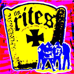 The Rites "Pissing On Your Grave" 7"