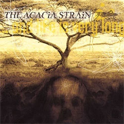 The Acacia Strain "And Life Is Very Long" CD