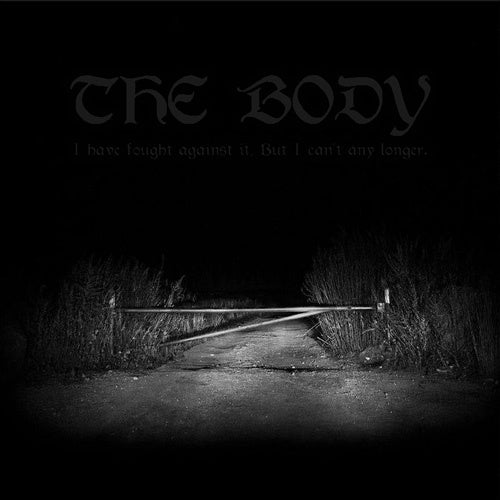 The Body "I Have Fought Against It" 2xLP