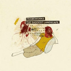 Frameworks / The Saddest Landscape "Split" 7"