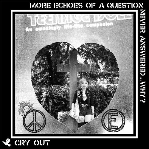 Cry Out "More Echoes Of A Question Never Answered...Why?" 12"