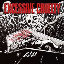 Excessive Cruelty "Self Titled" LP