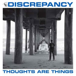 Discrepancy "Thoughts Are Things" 7"