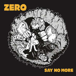 Zero "Say No More" 7"