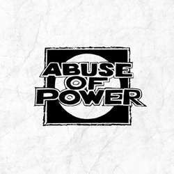 Abuse Of Power "Self Titled" 7"