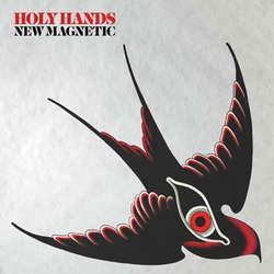 Holy Hands "New Magnetic" LP