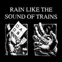 Rain Like The Sound Of Trains "Singles" LP