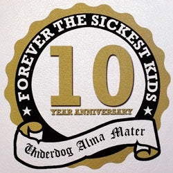 Forever The Sickest Kids "Underdog Alma Mater" LP