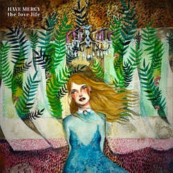 Have Mercy "The Love Life" LP