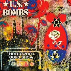 U.S. Bombs "Hollywood Gong Show" 7"