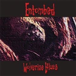 Entombed "Wolverine Blues" LP
