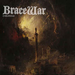 Bracewar "Colossal" 7"