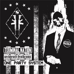 Terminal Nation / Neckbeard Deathcamp "One Party System Split" 7"