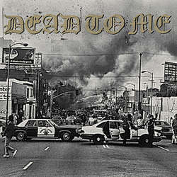 Dead To Me "I Wanna Die In Los Angeles" 7"