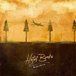 Hotel Books "Run Wild, Stay Alive" LP