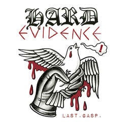 Hard Evidence "Last Gasp" LP