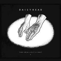 Daisyhead "The Smallest Light" CD