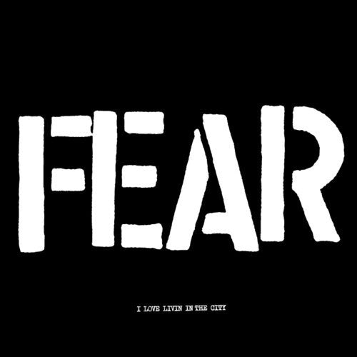 Fear "I Love Living In The City" 12"