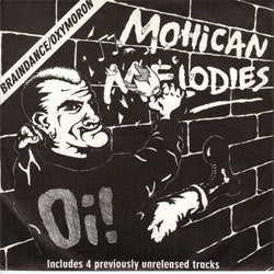 Oxymoron / Braindance "Mohican Melodies" 7"