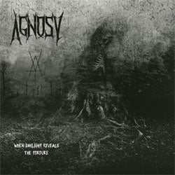 Agnosy "When Daylight Reveals The Torture" LP