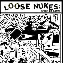 Loose Nukes "Behind The Screen" 7"