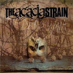 The Acacia Strain "The Dead Walk" CD