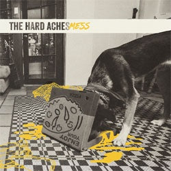 The Hard Aches "Mess" LP