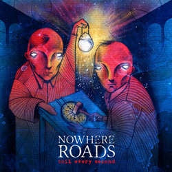 Nowhere Roads "Toil Every Second" 7"