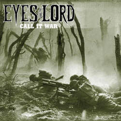 Eyes Of The Lord "Call It War" LP