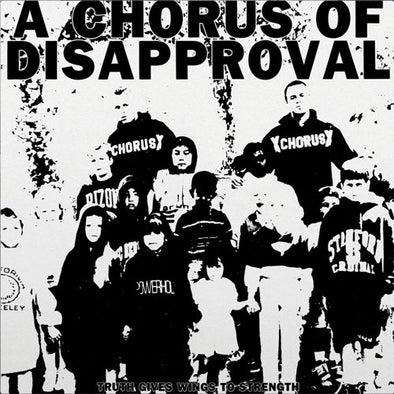 A Chorus Of Disapproval "Truth Gives Wings To Strength" LP